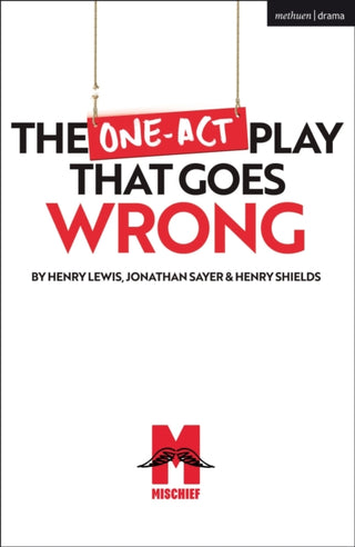 Cover image for 9781350238848 - The One-Act Play That Goes Wrong