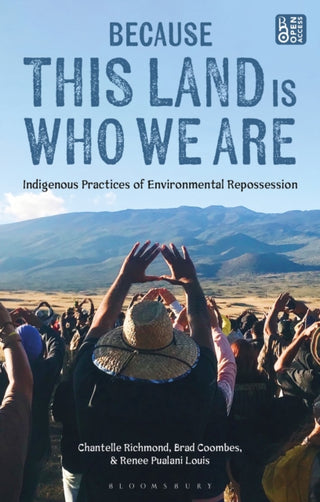 Cover image for 9781350247666 - Because This Land is Who We Are