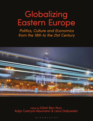 Cover image for 9781350265325 - Globalizing Eastern Europe