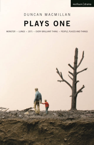 Cover image for 9781350270299 - Duncan Macmillan: Plays One