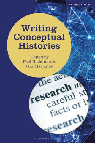 Cover image for 9781350287181 - Writing Conceptual Histories