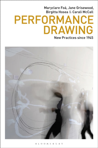 Cover image for 9781350287358 - Performance Drawing