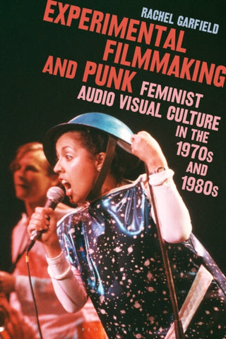 Cover image for 9781350293083 - Experimental Filmmaking and Punk