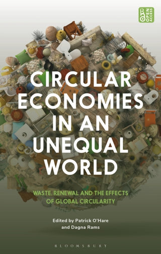 Cover image for 9781350296633 - Circular Economies in an Unequal World