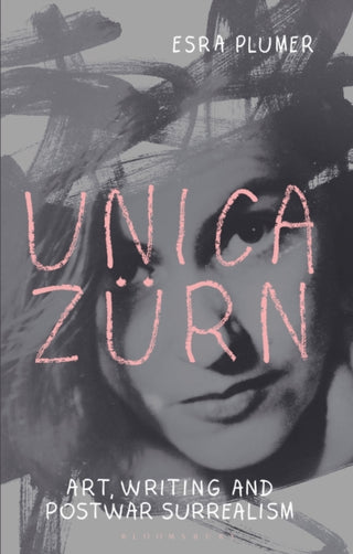 Cover image for 9781350296954 - Unica Zürn