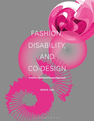 Cover image for 9781350299542 - Fashion, Disability, and Co-design