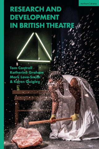 Cover image for 9781350300354 - Research and Development in British Theatre