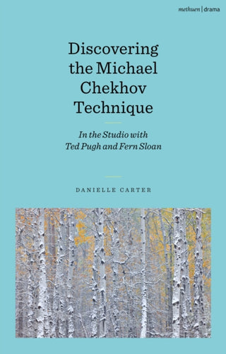 Cover image for 9781350320598 - Discovering the Michael Chekhov Technique