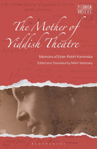 Cover image for 9781350321076 - The Mother of Yiddish Theatre