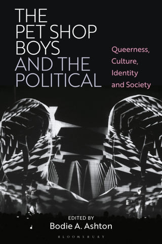 Cover image for 9781350331563 - The Pet Shop Boys and the Political