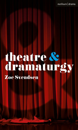 Cover image for 9781350332461 - Theatre and Dramaturgy