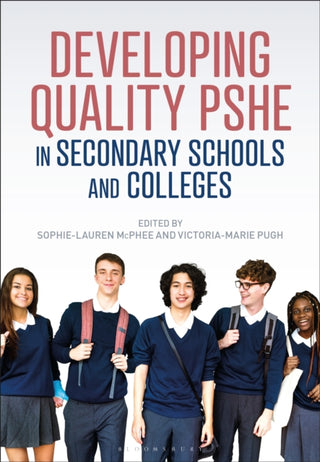 Cover image for 9781350336957 - Developing Quality PSHE in Secondary Schools and Colleges