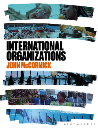 Cover image for 9781350337336 - International Organizations