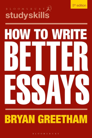 Cover image for 9781350337923 - How to Write Better Essays
