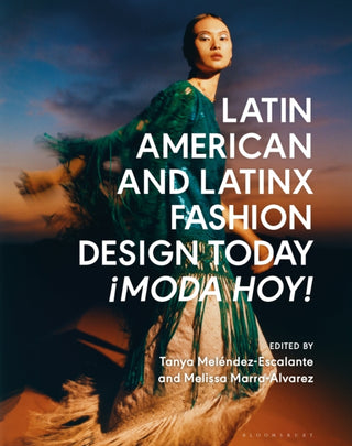 Supplemental image for 9781350343955 - Latin American and Latinx Fashion Design Today - ¡Moda Hoy!