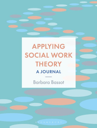 Supplemental image for 9781350344105 - Applying Social Work Theory