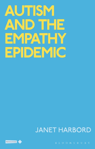 Supplemental image for 9781350345058 - Autism and the Empathy Epidemic