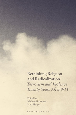 Cover image for 9781350350076 - Rethinking Religion and Radicalization