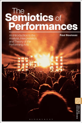 Cover image for 9781350372658 - The Semiotics of Performances