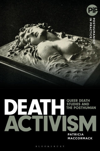 Cover image for 9781350376182 - Death Activism