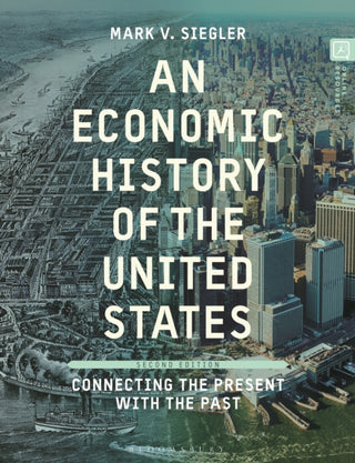 Cover image for 9781350380981 - An Economic History of the United States