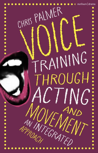 Cover image for 9781350386341 - Voice Training Through Acting and Movement