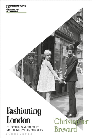 Cover image for 9781350400276 - Fashioning London