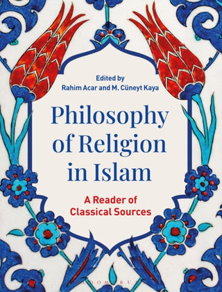 Supplemental image for 9781350406148 - Philosophy of Religion in Islam