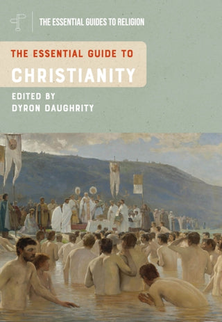 Cover image for 9781350406742 - The Essential Guide to Christianity
