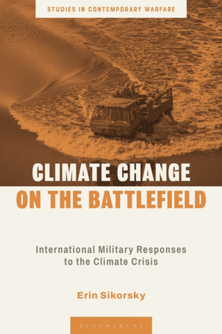 Cover image for 9781350407657 - Climate Change on the Battlefield