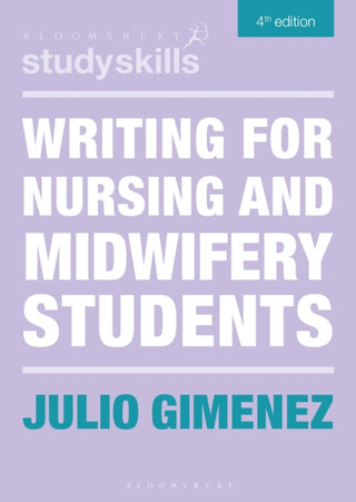 Cover image for 9781350409187 - Writing for Nursing and Midwifery Students