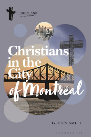 Cover image for 9781350420144 - Christians in the City of Montréal