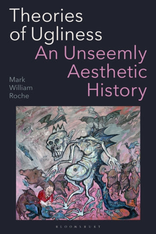 Cover image for 9781350425606 - Theories of Ugliness