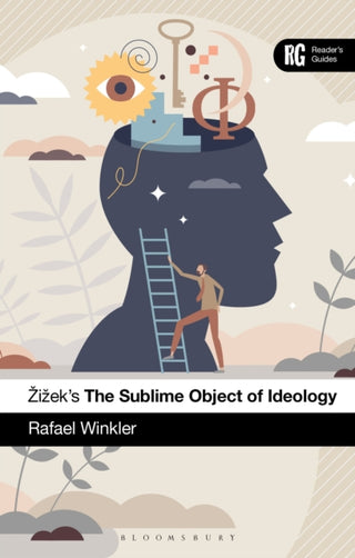 Cover image for 9781350425651 - Žižek's The Sublime Object of Ideology
