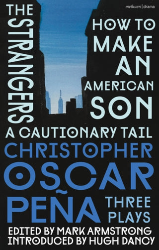 Cover image for 9781350427099 - christopher oscar pena: Three Plays