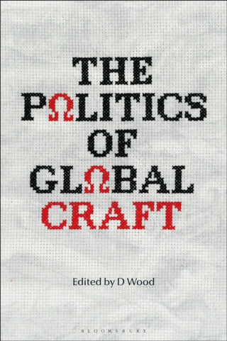 Supplemental image for 9781350433199 - The Politics of Global Craft
