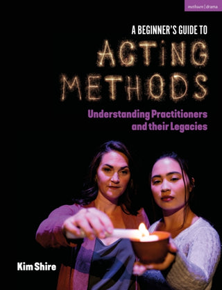 Cover image for 9781350434158 - A Beginner’s Guide to Acting Methods