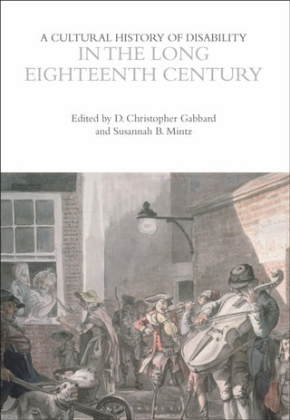 Supplemental image for 9781350436732 - A Cultural History of Disability in the Long Eighteenth Century