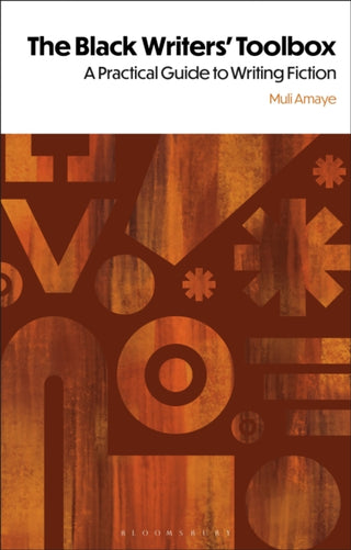Cover image for 9781350444775 - The Black Writers' Toolbox