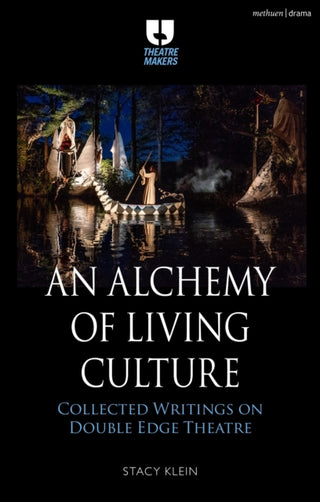 Cover image for 9781350449374 - An Alchemy of Living Culture