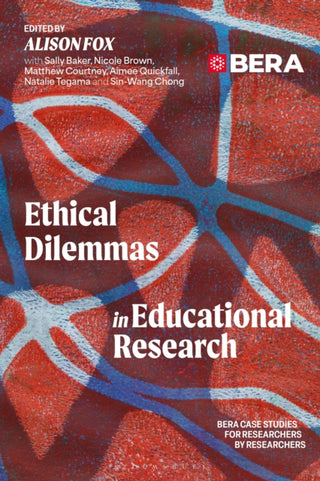 Cover image for 9781350450820 - Ethical Dilemmas in Educational Research