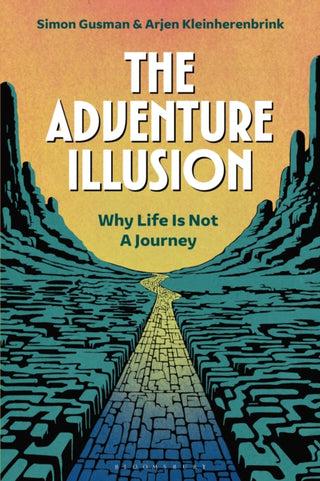 Cover image for 9781350455924 - The Adventure Illusion
