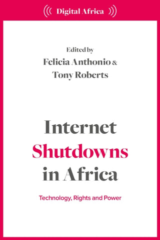 Cover image for 9781350464292 - Internet Shutdowns in Africa