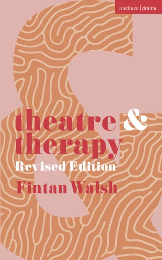 Cover image for 9781350465084 - Theatre and Therapy