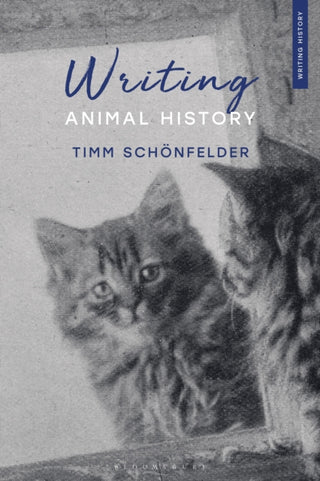 Cover image for 9781350468481 - Writing Animal History