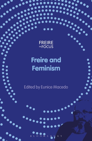 Cover image for 9781350473041 - Freire and Feminism