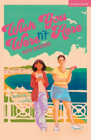 Cover image for 9781350474307 - Wish You Weren't Here