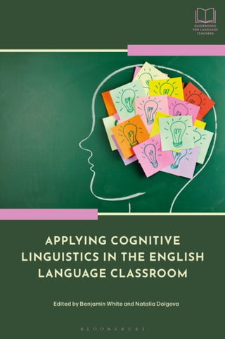 Cover image for 9781350498723 - Applying Cognitive Linguistics in the English Language Classroom