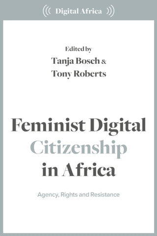 Cover image for 9781350500488 - Feminist Digital Citizenship in Africa