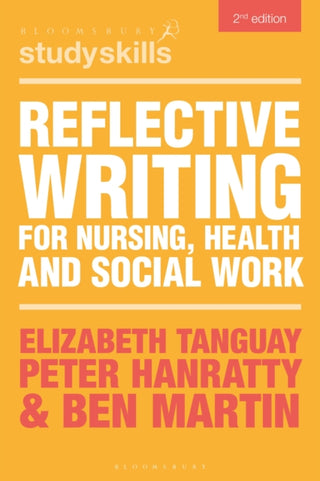 Cover image for 9781350507692 - Reflective Writing for Nursing, Health and Social Work